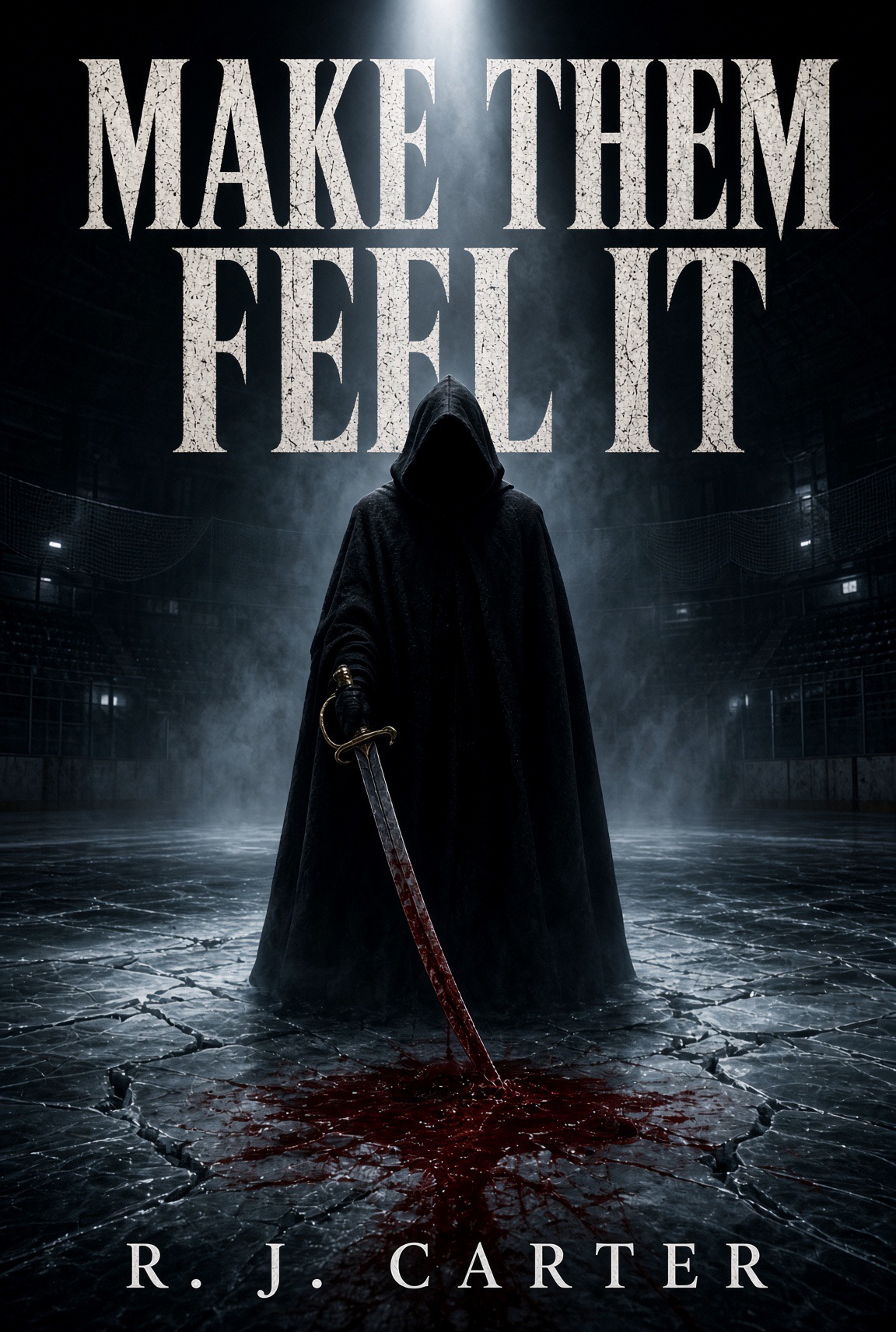 Make Them Feel It by R. J. Carter book cover